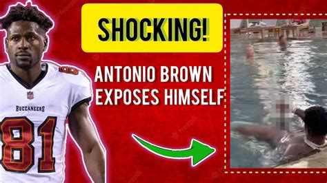 WATCH: Video footage shows Antonio Brown exposing himself,。